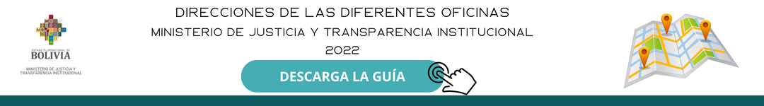 Direcciones Oficinas del Ministerio de Justicia y Transparencia Institucional